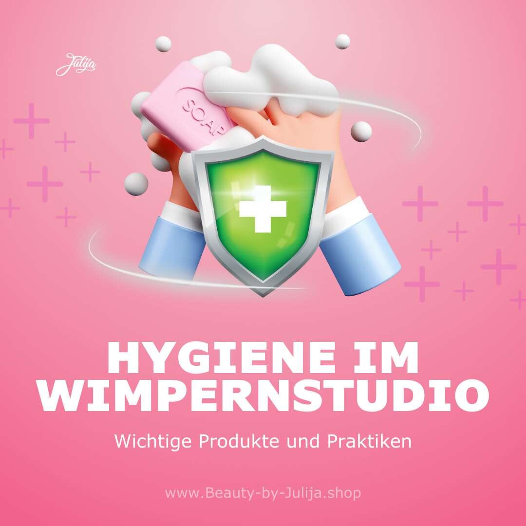 Hygiene im Wimpernstudio: Wichtige Produkte und Praktiken