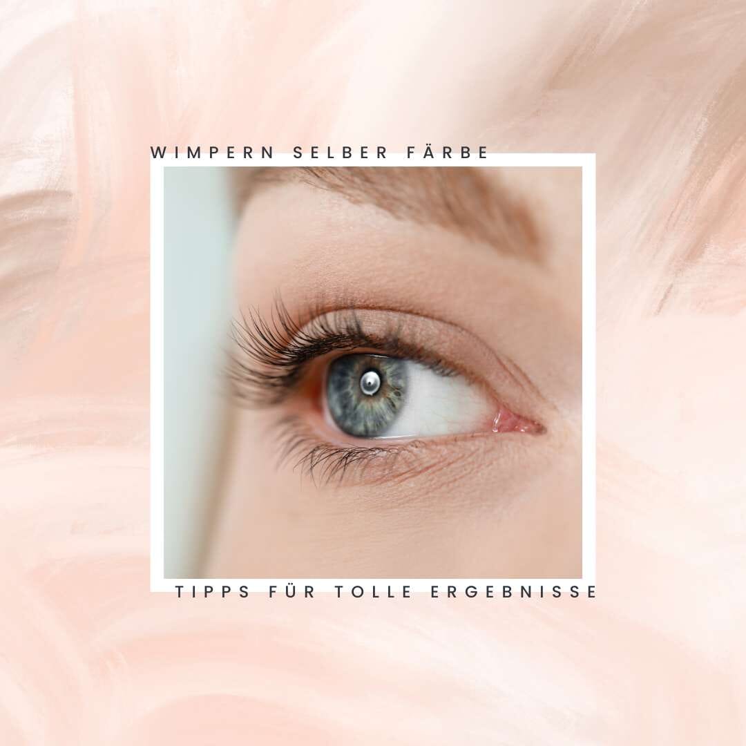 Wimpern selber färben: Tipps für tolle Ergebnisse